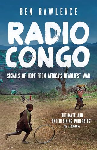 Stock image for Radio Congo : Signals of Hope from Africa's Deadliest War for sale by Better World Books