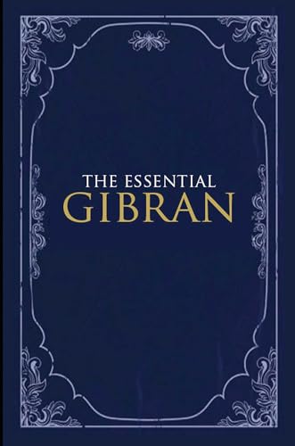 Beispielbild fr The Essential Gibran zum Verkauf von Blackwell's