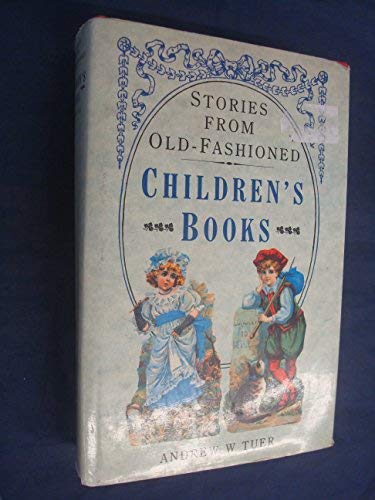 Imagen de archivo de Old-Fashioned Children's Books a la venta por Gerry Mosher