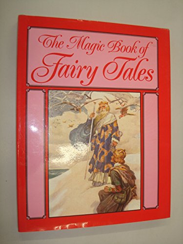 Beispielbild fr The Magic Book of Fairy Tales zum Verkauf von WorldofBooks