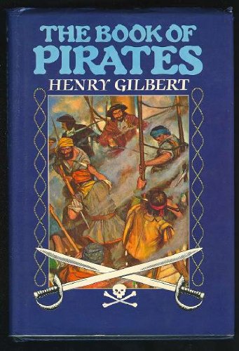 The Book of Pirates (9781851700301) by Gilbert, Henry