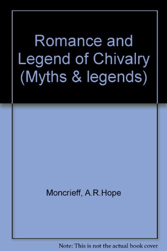 Stock image for Romanace & Legend of Chivalry : With Illustrations from Drawings and Famous Paintings for sale by Sarah Zaluckyj