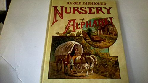 Stock image for Old Fashioned Nursery Alphabet for sale by Hippo Books