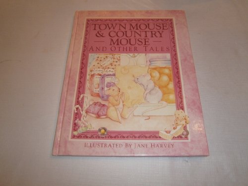 Beispielbild fr Town Mouse & Country Mouse and other tales zum Verkauf von Wonder Book