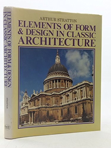 9781851701438: Elements of Form and Design in Classic Architecture