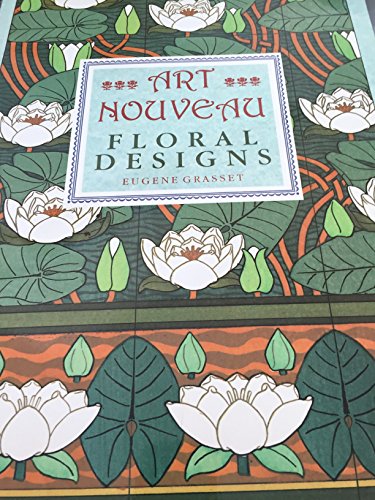 Stock image for Art Nouveau Floral Designs Paperback Eugne Grasset for sale by GF Books, Inc.