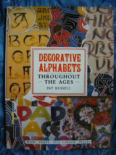 Stock image for Decorative Alphabets Through the Ages for sale by WorldofBooks