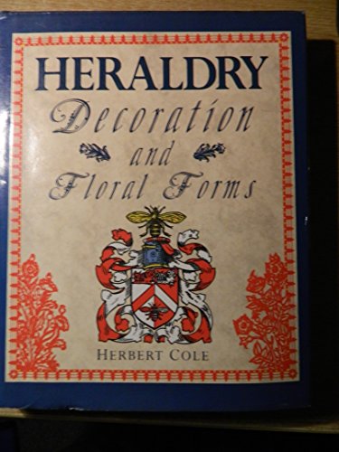 Beispielbild fr Heraldry, Decoration and Floral Form zum Verkauf von WorldofBooks