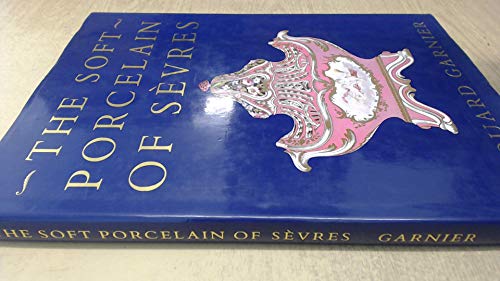 Beispielbild fr The Soft Porcelain of Sevres zum Verkauf von B-Line Books