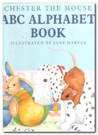 Stock image for Chester the Mouse A.B.C. Alphabet Book (Chester & Max Library) for sale by WorldofBooks