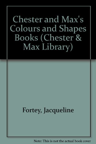 Stock image for Chester and Max's Colours and Shapes Books for sale by Ammareal
