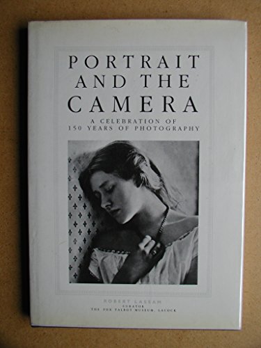 Stock image for Portrait and the Camera A Celebration Of 150 Years of Photography for sale by janet smith