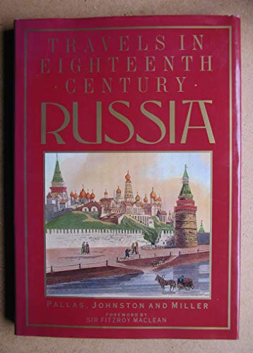 Beispielbild fr Travels in Eighteenth Century Russia, Costumes, Customs, History zum Verkauf von AwesomeBooks