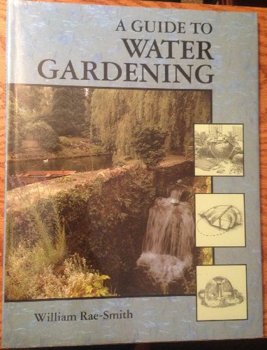 Imagen de archivo de Guide to Water Gardening a la venta por Wonder Book