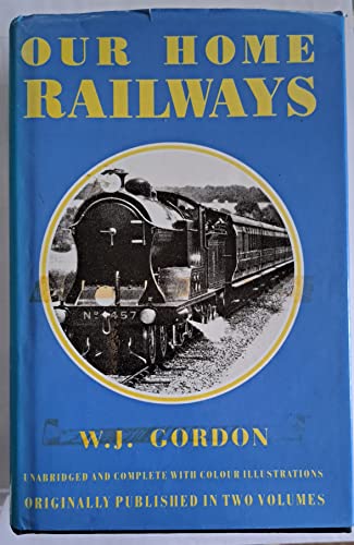 Imagen de archivo de Our Home Railways: How they began and how they are worked a la venta por WorldofBooks