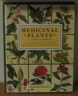 Beispielbild fr Medicinal Plants: An Illustrated Guide to More Than 180 Plants That Cure Disease and Relieve Pain zum Verkauf von WorldofBooks