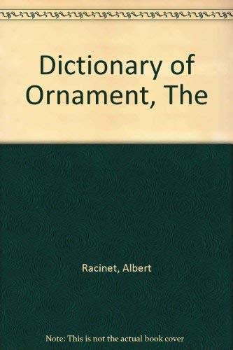 Stock image for Dictionary of Ornament, The for sale by WorldofBooks