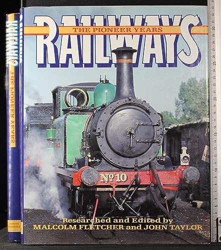 Stock image for RAILWAYS: THE PIONEER YEARS for sale by Wonder Book