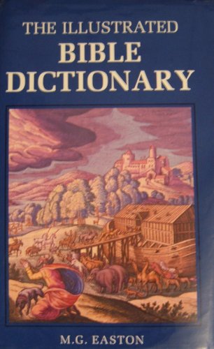 Beispielbild fr Illustrated Bible Dictionary zum Verkauf von WorldofBooks