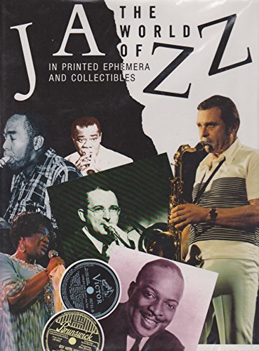 Beispielbild fr World of Jazz, The: Through Printed Ephemera and Collectables zum Verkauf von WorldofBooks