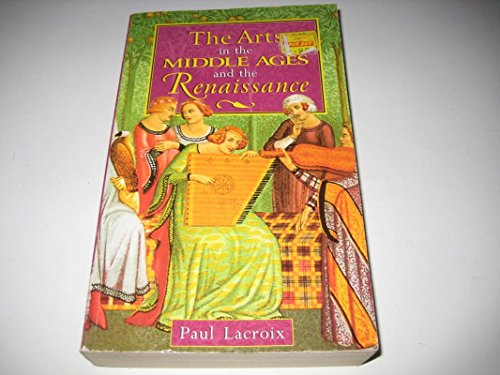 9781851705313: Arts In the Middle Ages and the Renaissance