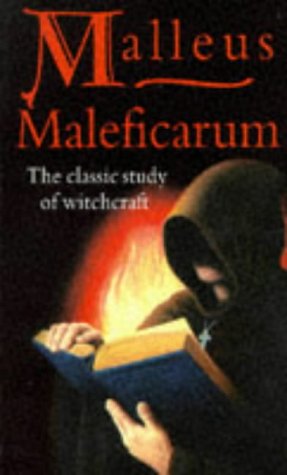 Beispielbild fr Malleus Maleficarum: the Classic Study of Witchcraft zum Verkauf von Aaron Books