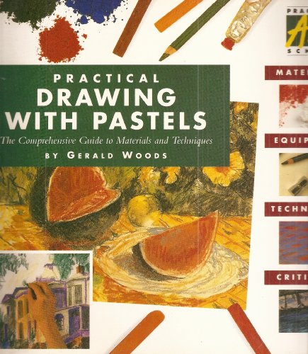 9781851705573: Practical Drawing with Pastels (Practical art school)