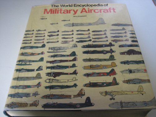 Beispielbild fr The World Encyclopedia Of Military Aircraft. zum Verkauf von WorldofBooks