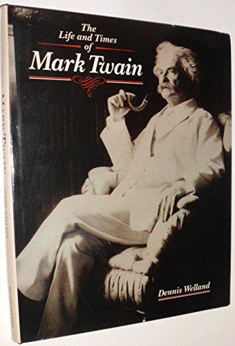 The Life and Times of Mark Twain