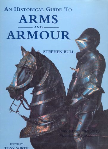 Stock image for Historical Guide to Arms and Armour, An for sale by WorldofBooks