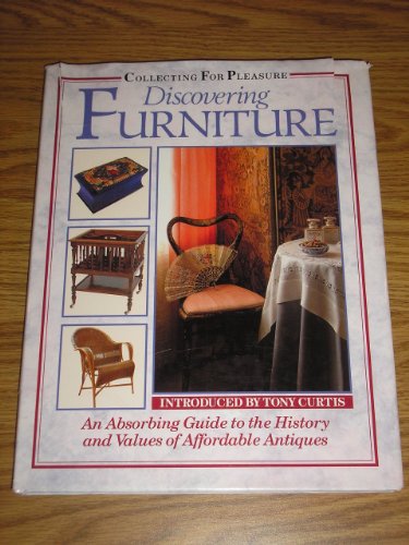 Beispielbild fr Discovering Furniture (Collecting for Pleasure S.) zum Verkauf von WorldofBooks