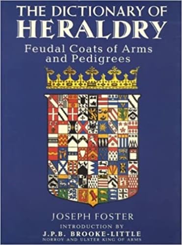 9781851709304: Dictionary of Heraldry, The: Feudal Coats of Arms and Pedigrees