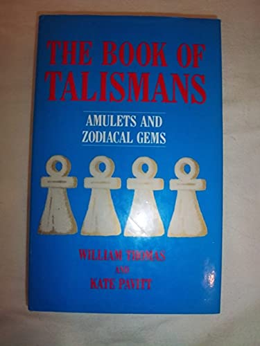 Stock image for The Book of Talismans, Amulets and Zodiacal Gems for sale by Jay W. Nelson, Bookseller, IOBA