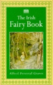 Stock image for The Irish Fairy Book for sale by HPB-Emerald