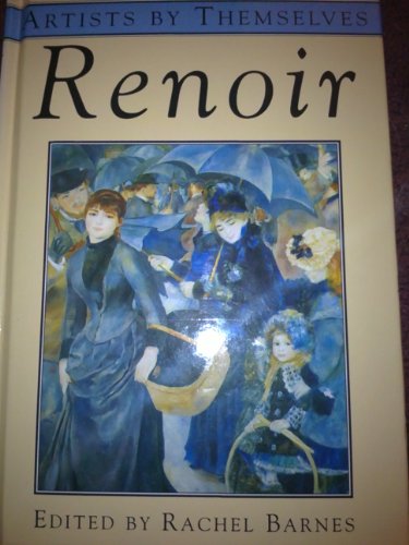9781851709779: Renoir (Artists by Themselves S.)