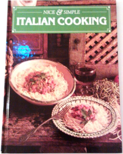 9781851709892: Italian Cooking (Nice & Simple Cookery Books)