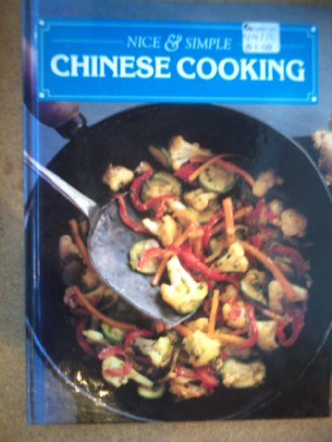 Stock image for Chinese Cooking (Nice & Simple Cookery Books) for sale by AwesomeBooks