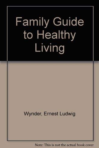 Stock image for Family Guide to Healthy Living for sale by WorldofBooks
