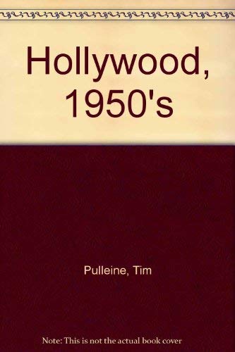 Hollywood, 1950's (9781851710447) by Pulleine, Tim