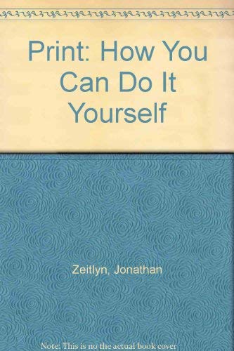 Beispielbild fr Print: How You Can Do it Yourself zum Verkauf von Reuseabook