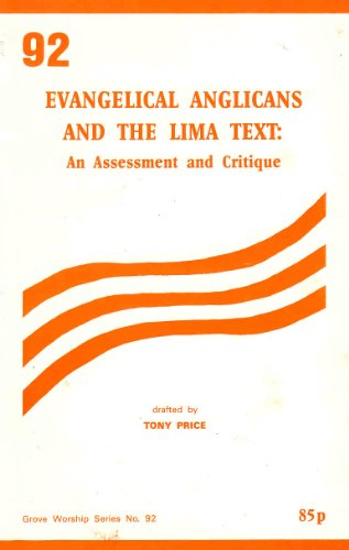 Imagen de archivo de Evangelical Anglicans and the Lima Text: An Assessment and Critique [Grove Worship Series 92] a la venta por Windows Booksellers