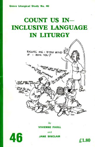 Beispielbild fr Count Us In- Inclusive Language in Liturgy [Grove Liturgical Study no. 46] zum Verkauf von Windows Booksellers