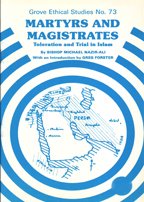 9781851741083: Martyrs and Magitrates: Toleration and Trial in Islam (Ethics)
