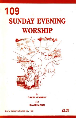 Beispielbild fr Sunday Evening Worship (Grove Worship Series No. 109) zum Verkauf von PsychoBabel & Skoob Books