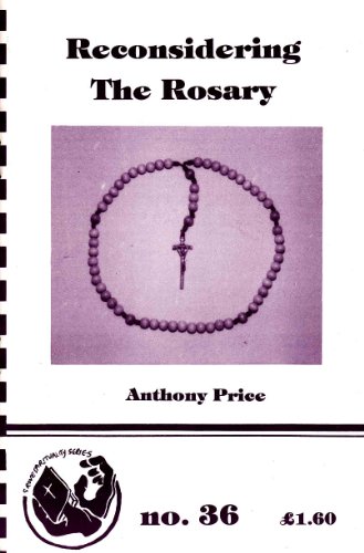 Reconsidering the Rosary (Spirituality) (9781851741700) by Anthony Price