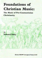 Imagen de archivo de Foundations of Christian Music : The Music of Pre-Constantinian Christianity a la venta por Better World Books