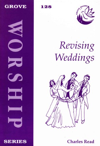 Stock image for Revising Weddings: No. 128 (Worship S.) for sale by WorldofBooks
