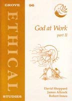 God at Work II (Ethics) (Ethical Studies) (Pt. 2) (9781851742844) by James Allcock