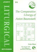 Stock image for Comparative Liturgy of Anton Baumstark: No. 31. (Joint Liturgical Studies) for sale by WorldofBooks