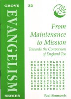 Imagen de archivo de From Maintenance to Mission: Towards the Conversion of England Too: v. 32. (Evangelism S.) a la venta por WorldofBooks